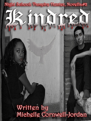 Kindred (Night School Vampire Hunter Trilogy) Novella#2