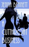 A Cutthroat Business (A Savannah Martin Mystery, #1) A Cutthroat Business (A Savannah Martin Mystery, #1)