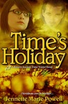 Time's Holiday Time's Holiday