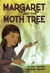 Margaret and the Moth Tree (ebook)