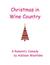 Christmas in Wine Country by Addison Westlake Christmas in Wine Country by Addison Westlake