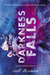 Darkness Falls by Cate Tiernan Darkness Falls by Cate Tiernan