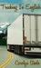 Trucking in English by Carolyn Steele Trucking in English by Carolyn Steele