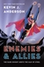 Enemies & Allies: A Novel (Paperback)