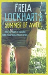 Freia Lockhart's Summer of Awful Freia Lockhart's Summer of Awful