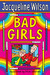 Bad Girls by Jacqueline Wilson