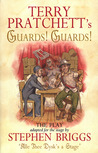 Terry Pratchett's Guards! Guards! - The Play by Terry Pratchett