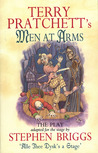 Terry Pratchett's Men at Arms by Stephen Briggs