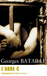 L'Abbé C by Georges Bataille L'Abbé C by Georges Bataille