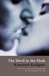The Devil in the Flesh by Raymond Radiguet The Devil in the Flesh by Raymond Radiguet