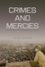 Crimes and Mercies: The Fate of German Civilians Under Allied Occupation, 1944-50