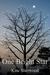 One Bright Star by Kate Sherwood One Bright Star by Kate Sherwood