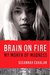 Brain on Fire: My Month of Madness (Kindle Edition)