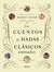 Los cuentos de hadas clásicos anotados (Hardcover)