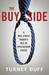 The Buy Side: A W...
