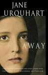 Away by Jane Urquhart Away by Jane Urquhart