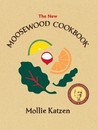 The New Moosewood Cookbook by Mollie Katzen The New Moosewood Cookbook by Mollie Katzen