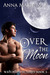 Over the Moon (Watchtower, #2)