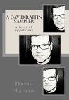 A David Raffin Sampler (a feast of appetizers)