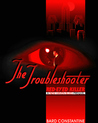 The Troubleshooter: Red-Eyed Killer The Troubleshooter: Red-Eyed Killer