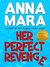 Her Perfect Revenge (Kindle Edition)