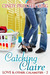 Catching Claire (Love and O...