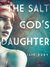 The Salt God's Daughter (Kindle Edition)