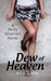 Dew of Heaven (A Molly Sham...