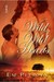 Wild, Wild Hearts by Em Petrova Wild, Wild Hearts by Em Petrova