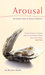 Arousal: The Secret Logic Of Sexual Fantasies (Paperback)