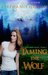 Taming the Wolf (Anna Avery, #1)