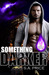 Something Darker by S.A.Price Something Darker by S.A.Price