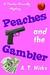 Peaches and the Gambler (#1)