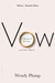 Vow by Wendy Plump Vow by Wendy Plump