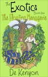 The Floating Menagerie (The Exotics, #1) The Floating Menagerie (The Exotics, #1)