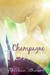 Champagne Toast (Love of My Life)