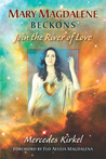Mary Magdalene Beckons by Mercedes Kirkel