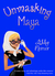 Unmasking Maya