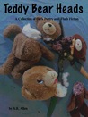 Teddy Bear Heads:  A Collection of Dark Poetry and Flash Fiction