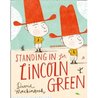 Standing in for Lincoln Green Standing in for Lincoln Green