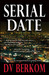 Serial Date (Leine Basso, #1)