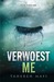 Verwoest me (Shatter Me, #1.5)