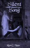 Silent Song by Ron C. Nieto Silent Song by Ron C. Nieto