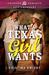 What a Texas Girl Wants (Paperback)