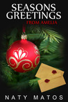 Season's Greetings from Amelia by Naty Matos Season's Greetings from Amelia by Naty Matos