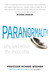 Paranormality: Why we believe the impossible (Paperback)