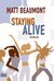 Staying Alive : Roman