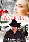 The Awakening (The Friessen Legacy, #4)