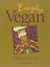 The Everyday Vegan: Recipes & Lessons for Living the Vegan Life (ebook)