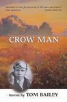 Crow Man: Short Stories Crow Man: Short Stories